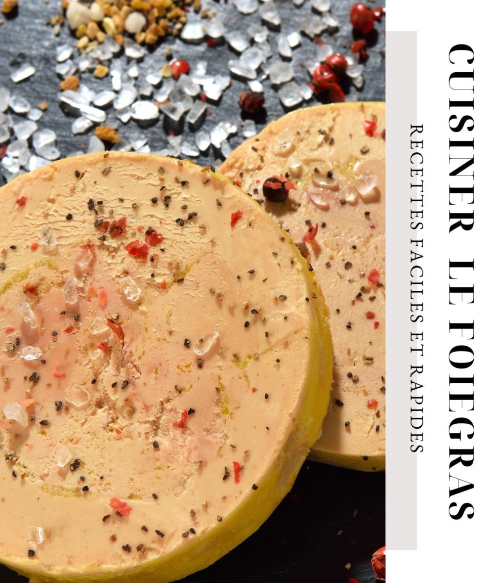 Cuisiner le Foie Gras